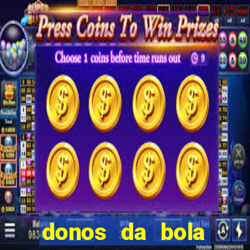 donos da bola bahia net